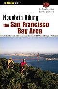 Take a Two-Wheel Hike: Mountain Biking The S.F. Bay Area by Lorene Jackson