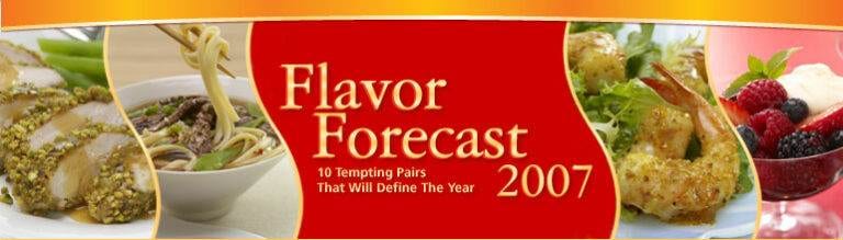 Top 10 Flavor Pairings Announced for 2007