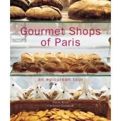 A Feast For All Seasons: “Gourmet Shops of Paris” Book
