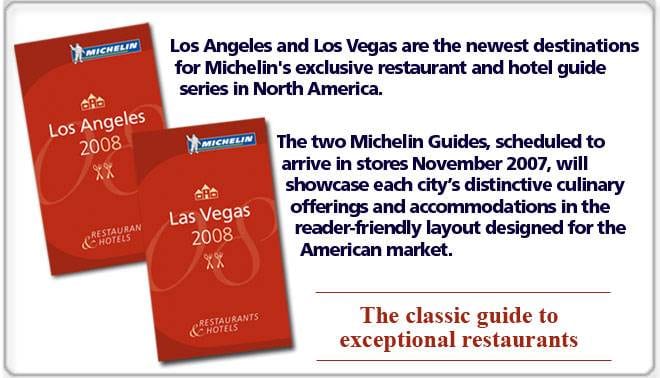 Michelin Guide Rolls Into Los Angeles and Las Vegas in 2008