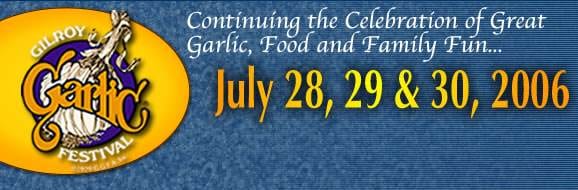 Celebrating The Stinking Rose: Gilroy Garlic Festival, CA
